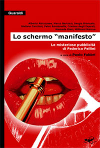 Lo schermo 'manifesto'