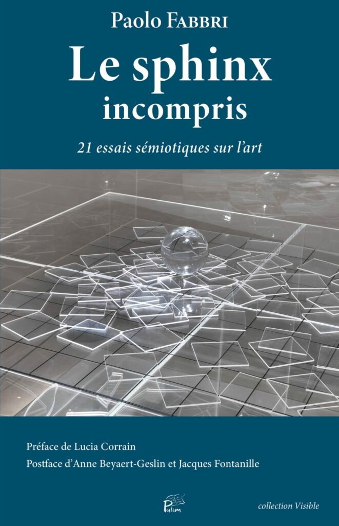 Le sphinx incompris – 21 essais sémiotiques sur l’art